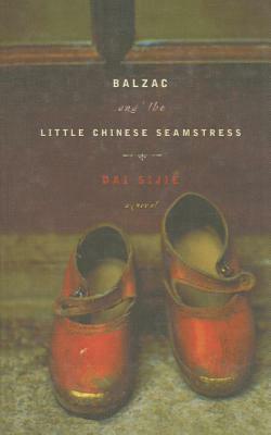 Balzac and the Little Chinese Seamstress by Sijie Dai