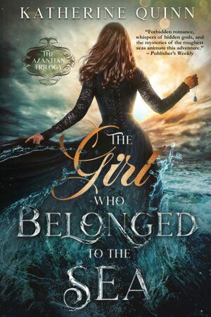 The Girl Who Belonged to the Sea by Katherine Quinn