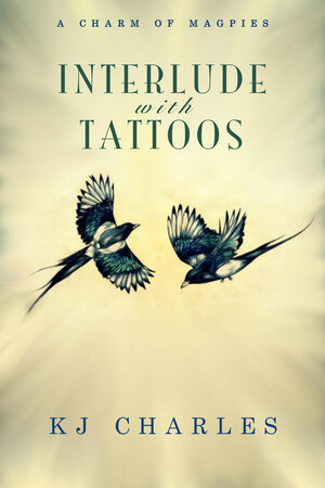 Interlude with Tattoos by KJ Charles