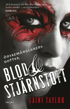 Blod & Stjärnstoft by Laini Taylor