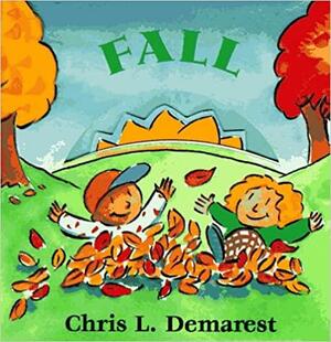 Fall: Seasons Board Books by Chris L. Demarest