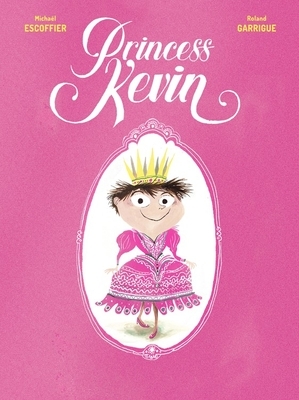 Princess Kevin by Michaël Escoffier, Roland Garrigue