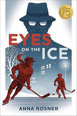 Eyes on the Ice by Anna Rosner