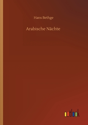 Arabische Nächte by Hans Bethge