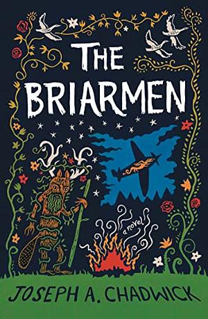 The Briarmen by Joseph A. Chadwick