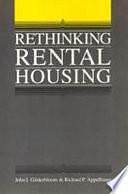 Rethinking Rental Housing by Richard P. Appelbaum, John Gilderbloom