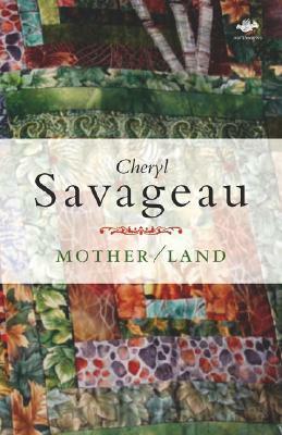 Mother/Land by Cheryl Savageau