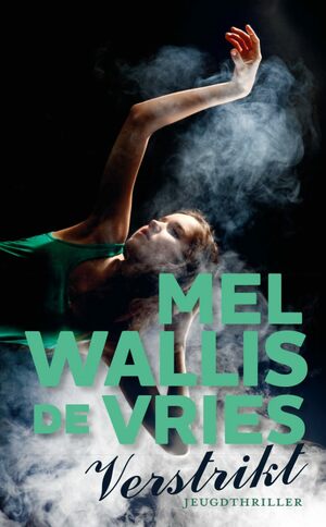 Verstrikt by Mel Wallis de Vries