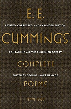 E.E. Cummings: Complete Poems 1904-1962 by E.E. Cummings