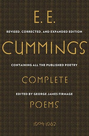 E.E. Cummings: Complete Poems 1904-1962 by E.E. Cummings
