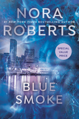 Blue Smoke by Nora Roberts