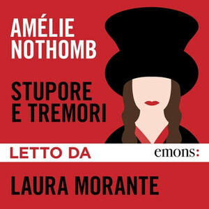 Stupori e tremori by Amélie Nothomb