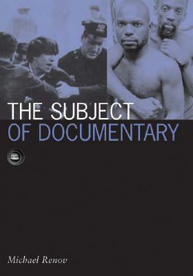 Subject of Documentary, Volume 16 by Michael Renov