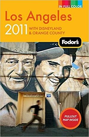 Fodor's Los Angeles 2011: with Disneyland & Orange County by Rachel Klein