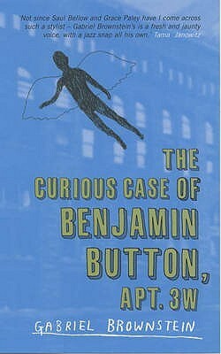 The Curious Case Of Benjamin Button, Apt. 3 W by Gabriel Brownstein