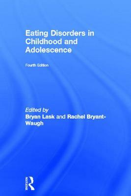 Eating Disorders in Childhood and Adolescence by 