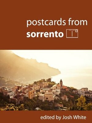 Postcards From Sorrento by Josh White