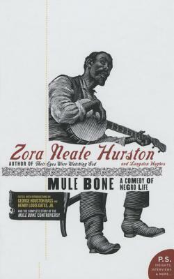 Mule Bone by Langston Hughes, Zora Neale Hurston