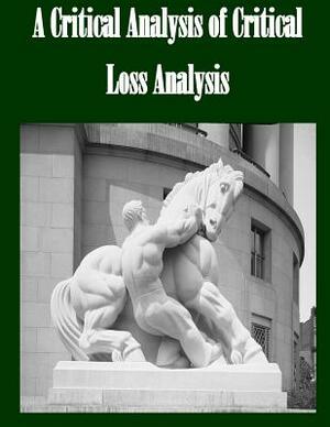 A Critical Analysis of Critical Loss Analysis by Federal Trade Commission