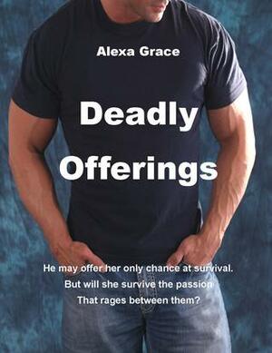 Deadly Offerings by Alexa Grace