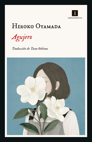 Agujero by Hiroko Oyamada