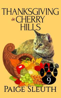 Thanksgiving in Cherry Hills by Paige Sleuth