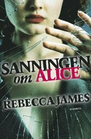Sanningen om Alice by Rebecca James