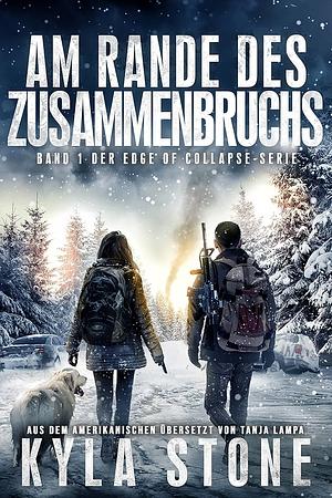 Am Rande des Zusammenbruchs by Kyla Stone