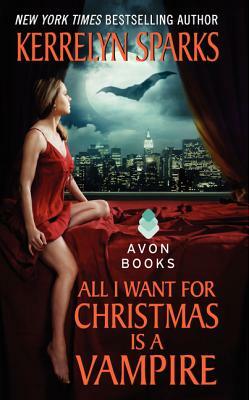 All I Want for Christmas Is a Vampire by Kerrelyn Sparks