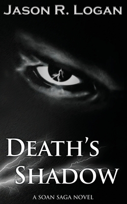 Death's Shadow by Jason Logan