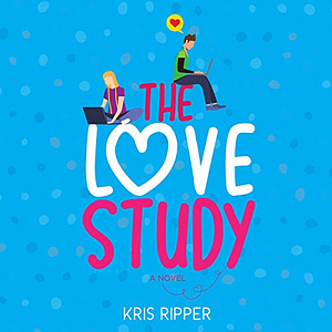 The Love Study by Kris Ripper