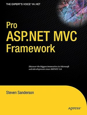 Pro ASP.NET MVC Framework by Steven Sanderson