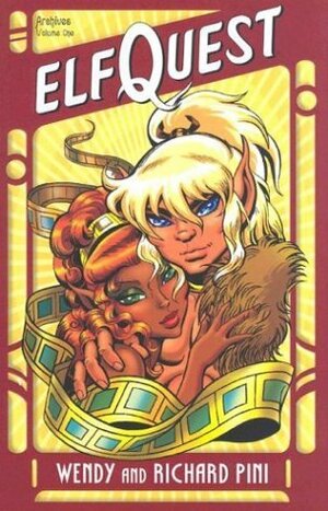 Elfquest Archives, Vol. 1 by Wendy Pini, Richard Pini