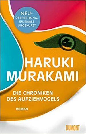Die Chroniken des Aufziehvogels by Haruki Murakami