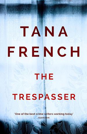 The Trespasser by Tana French