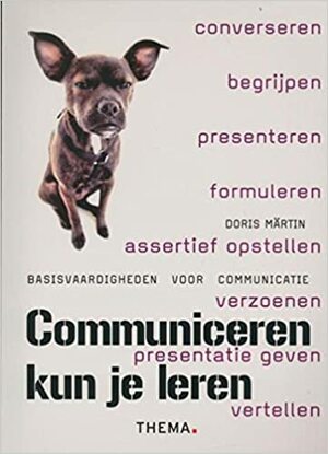 Communiceren kun je leren by Doris Martin