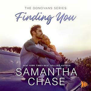 Finding You  by Samantha Chase