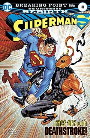 Superman (2016-) #31 by Tyler Kirkham, Doug Mahnke, James Bonny
