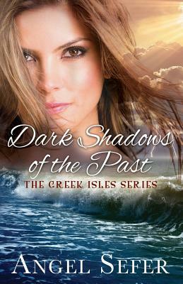 Dark Shadows of the Past by Angel Sefer