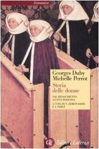 Storia delle donne in Occidente. Vol. 3: Dal Rinascimento all'Età moderna by Georges Duby, Arlette Farge, Michelle Perrot, Natalie Zemon Davis