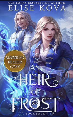 An Heir of Frost by Elise Kova