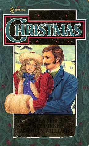 Harlequin Historical Christmas Stories 1992 by Erin Yorke, Maura Seger, Bronwyn Williams