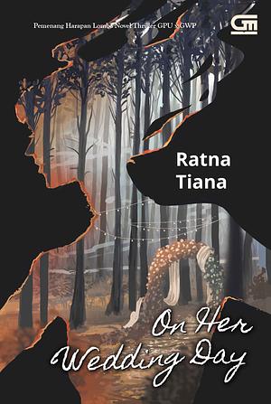 On Her Wedding Day by Ratna Tiana