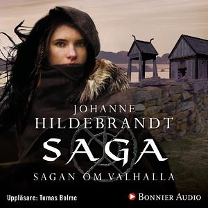 Saga: sagan om Valhalla by Johanne Hildebrandt