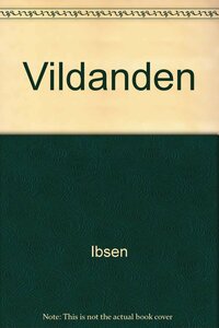 Vildanden by Henrik Ibsen