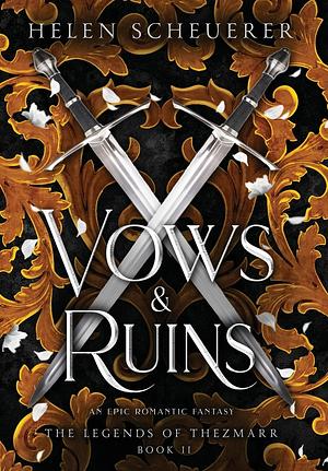 Vows & Ruins by Helen Scheuerer