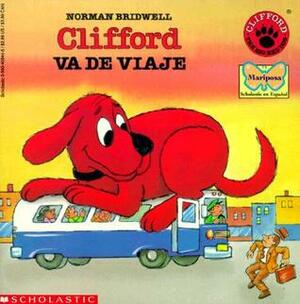 Clifford Va De Viaje by Norman Bridwell