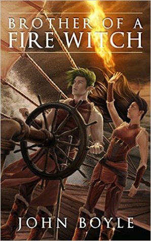 Brother of a Fire Witch by John Boyle