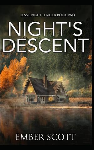 Night's Descent by Ember Scott