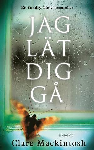 Jag lät dig gå by Clare Mackintosh